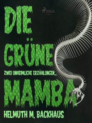 cover image of Die grüne Mamba--zwei unheimliche Erzählungen (Ungekürzt)